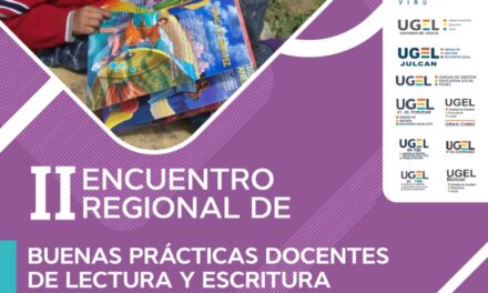 II ENCUENTRO REGIONAL DE BUENAS PRÁCTICAS DOCENTES DE LECTURA Y ESCRITURA