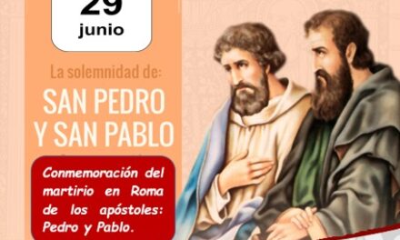 La solemnidad de San Pedro y San Pablo